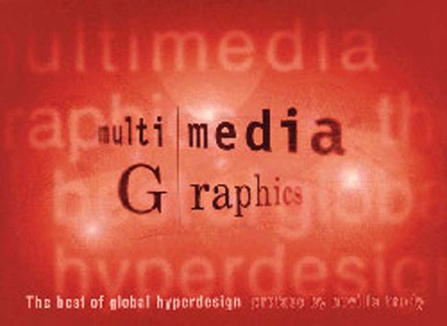 Multimedia Graphics: The Best of Global Hyperdesign book