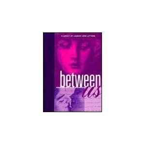 Between Us: A Legacy of Lesbian Love Letters Social Sciences