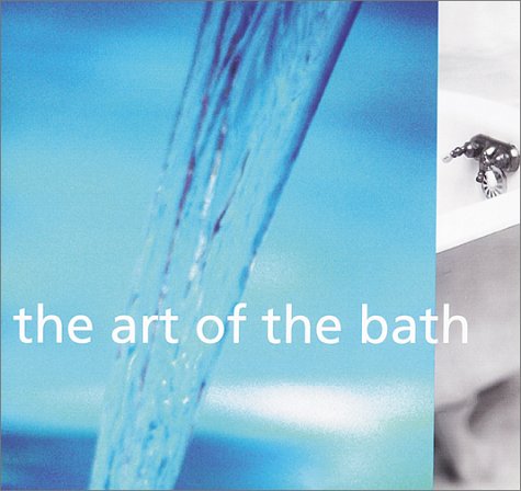 The Art of the Bath: With recipes Social Sciences