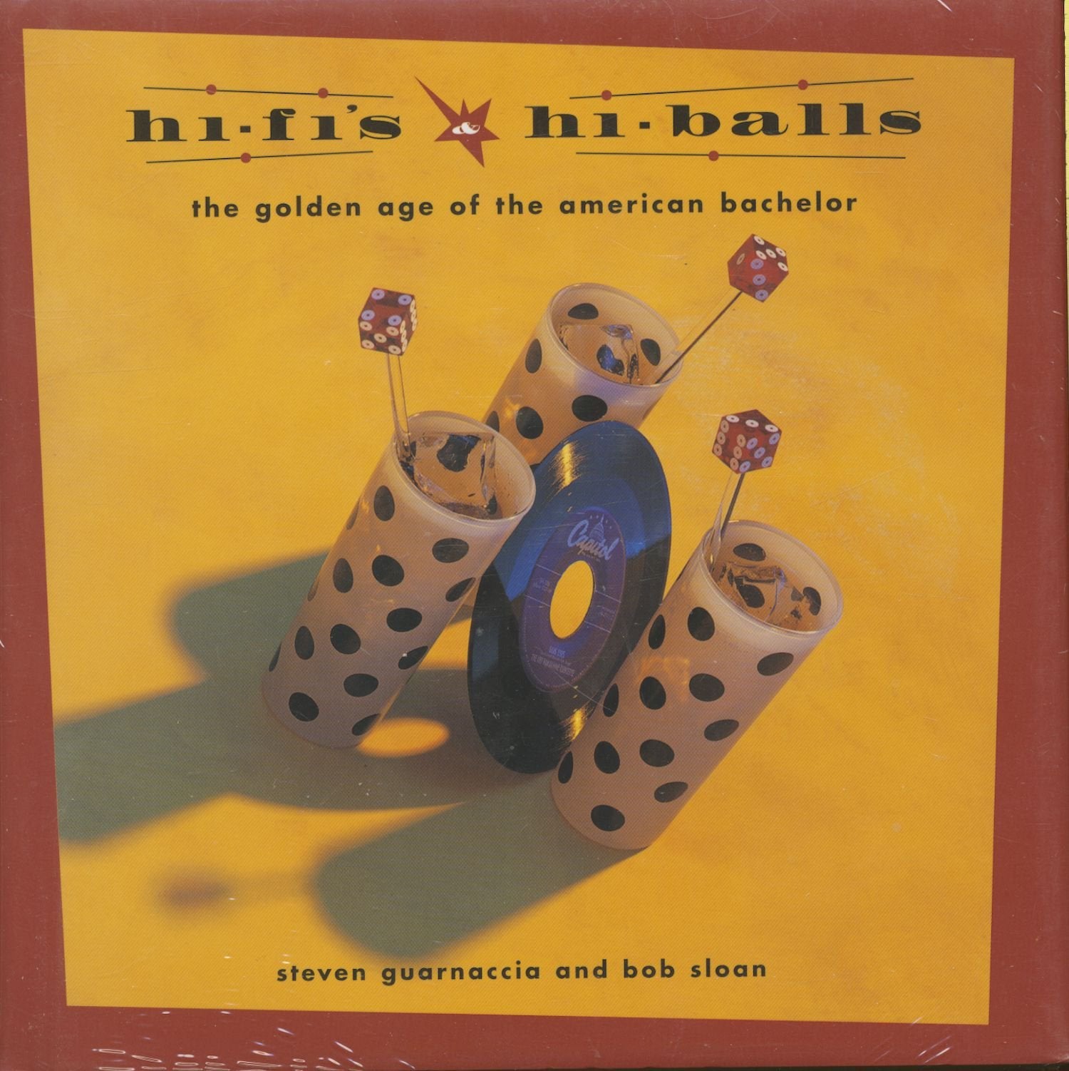 Hi-Fi's and Hi-Balls: The Golden Age of the American Bachelor Books