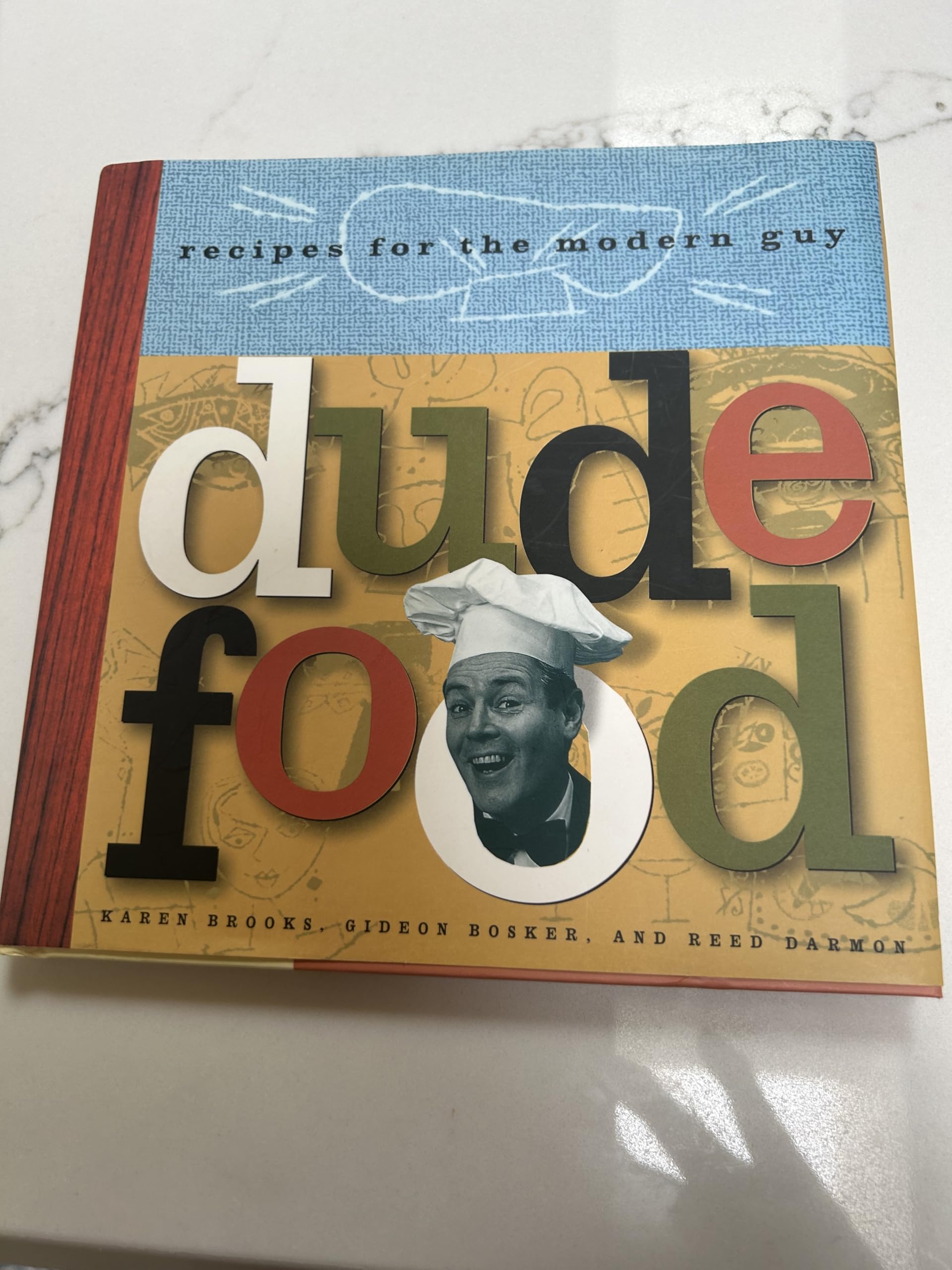 Dude Food: Recipes for the Modern Guy book