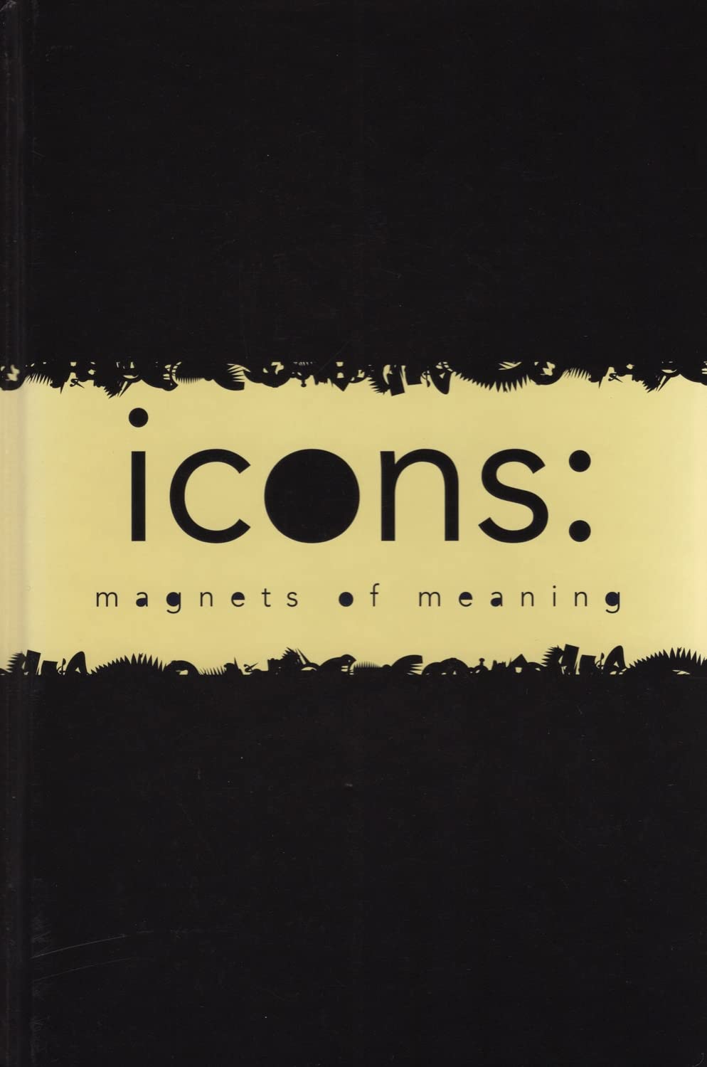 icons: magnets of meaning. Exhibition Catalogue, San Francisco Museum of Modern Art, 18.4.-5.8.1997 Social Sciences