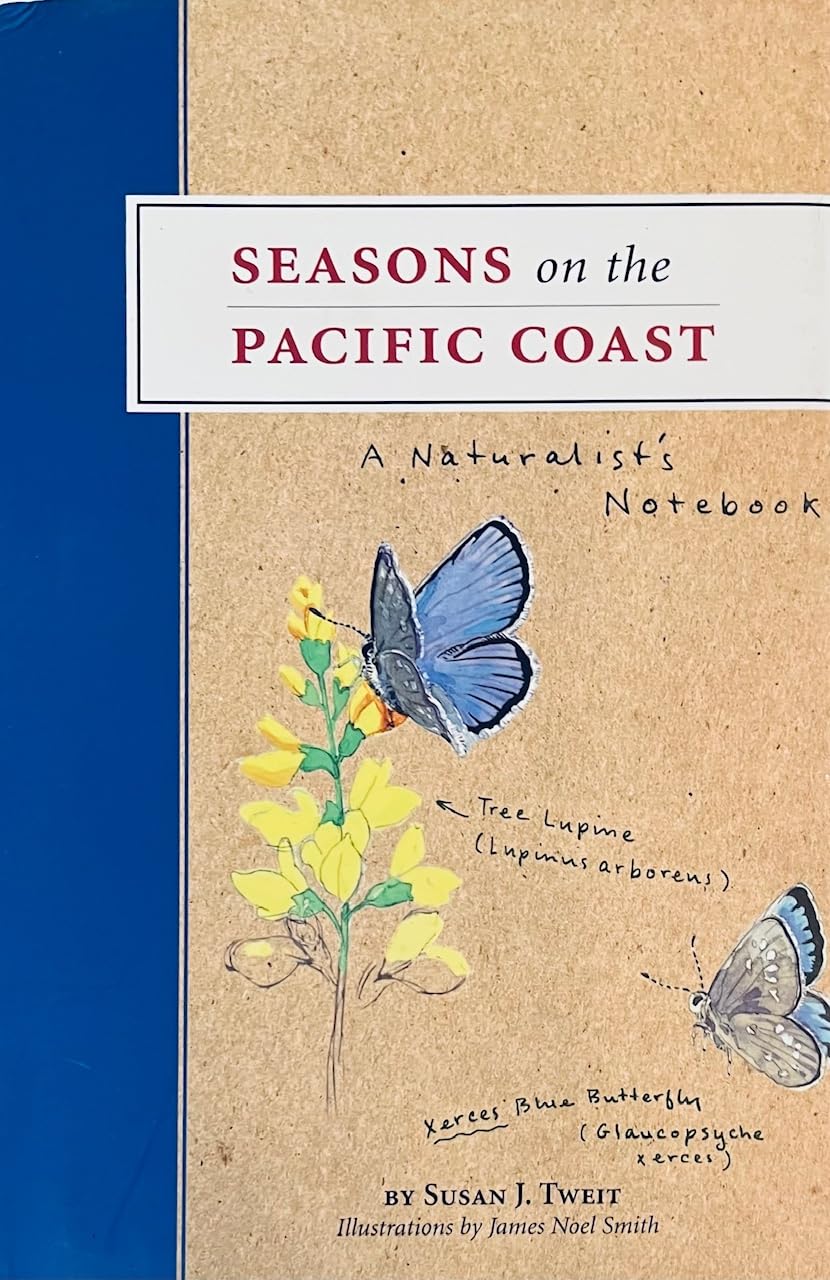 Seasons on the Pacific Coast: A Naturalist's Notebook Geology & Geography