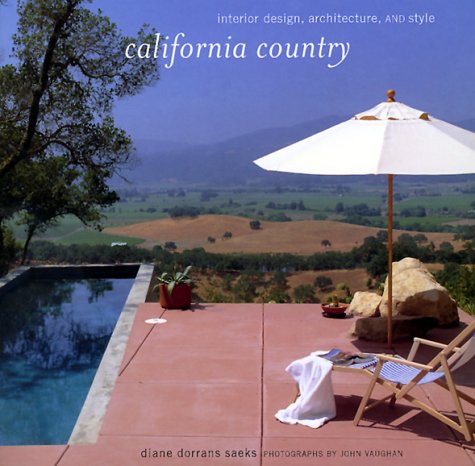California Country: Interior Design, Architecture, and Style Architecture