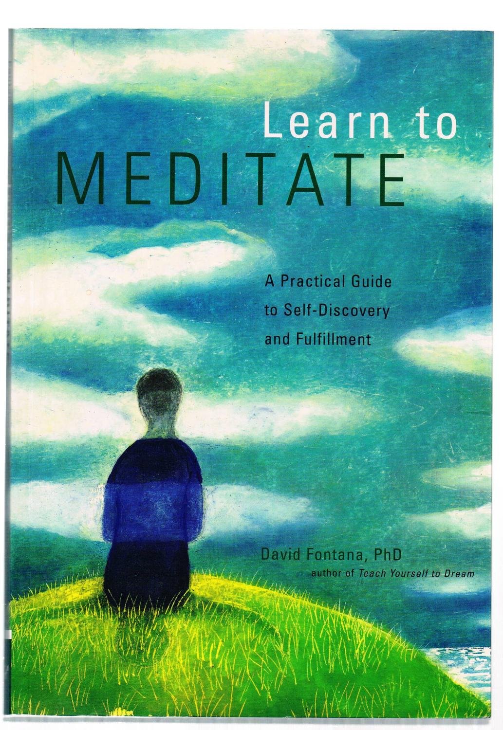 Learn to Meditate: A Practical Guide to Self-Discovery and Fulfillment Leisure, Home & Garden