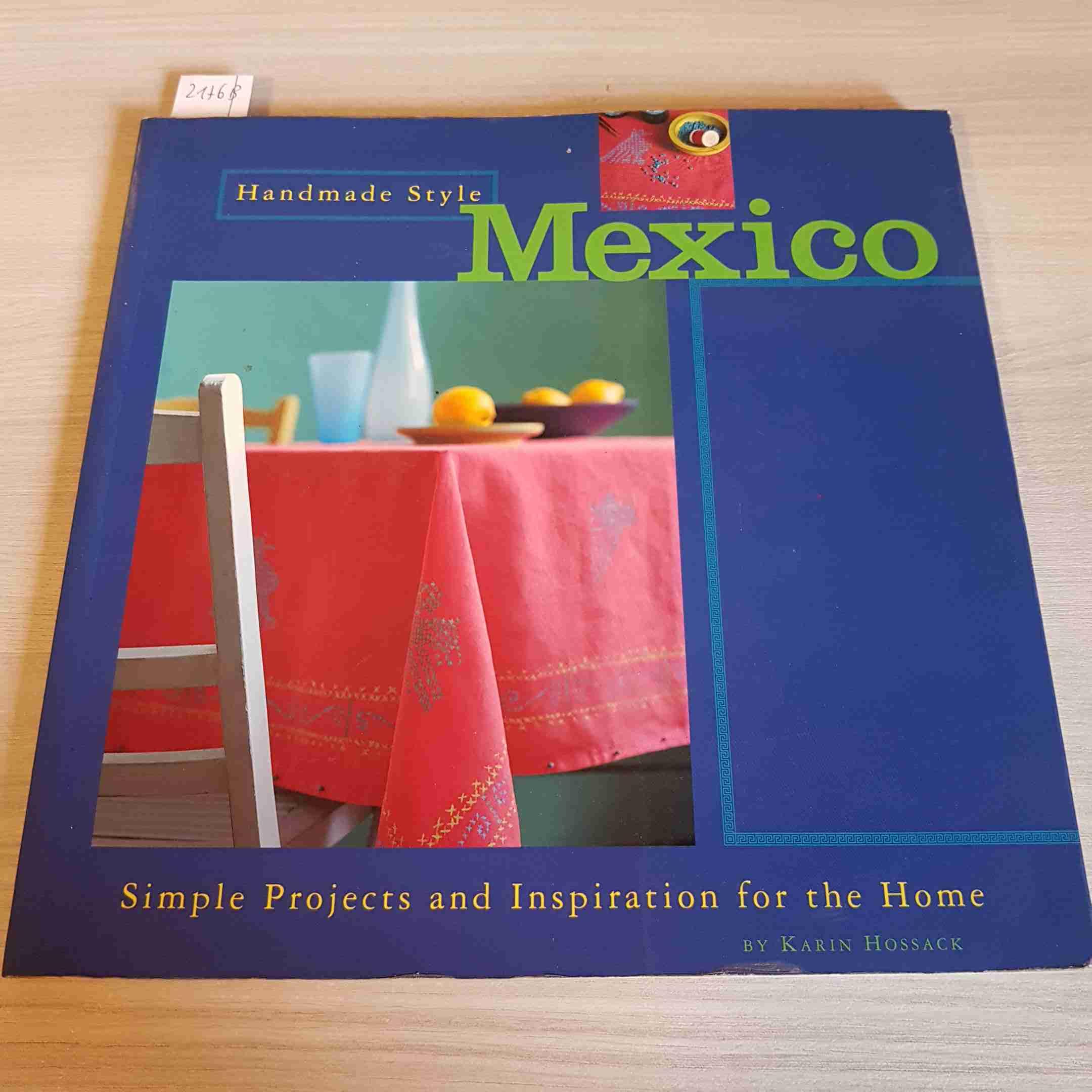 Handmade Style: Mexico: Simple Projects and Inspiration for the Home Architecture