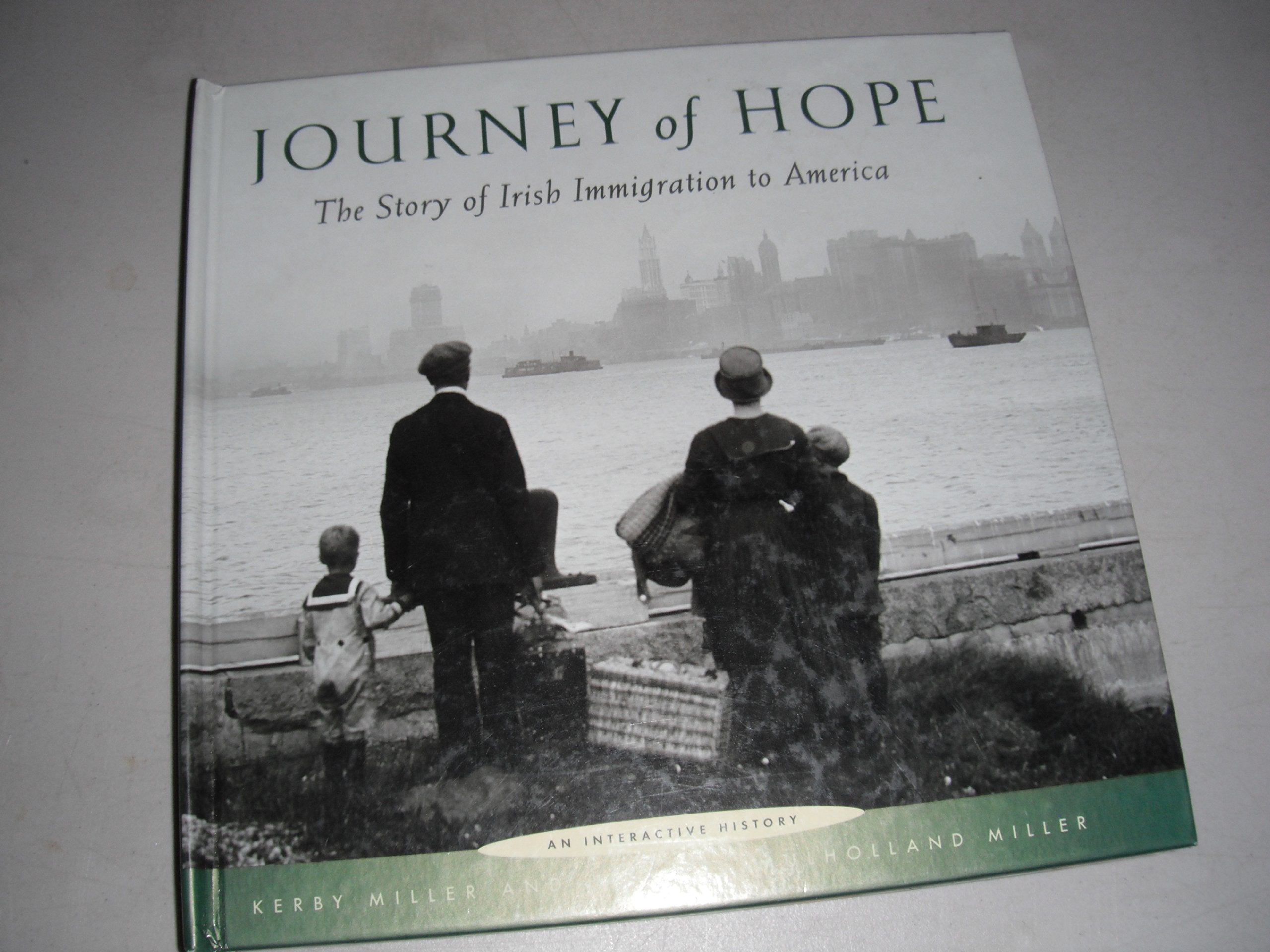 Journey of Hope: The Story of Irish Immigration to America book