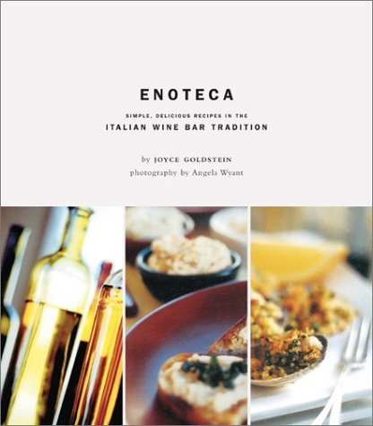 Enoteca: Simple, Delicious, Recipes in the Italian Wine Bar Tradition Leisure, Home & Garden
