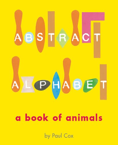 Abstract Alphabet: A Book of Animals book