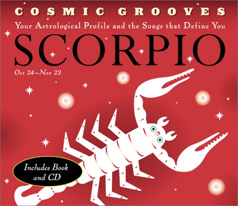 Cosmic Grooves-Scorpio: Your Astrological Profile and the Songs that Define You Social Sciences