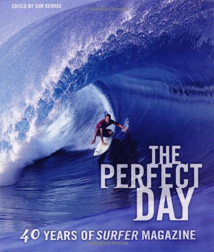 The Perfect Day: 40 Years of Surfer Magazine Social Sciences