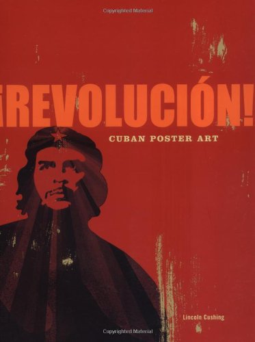 Revolucion!: Cuban Poster Art Arts & Music