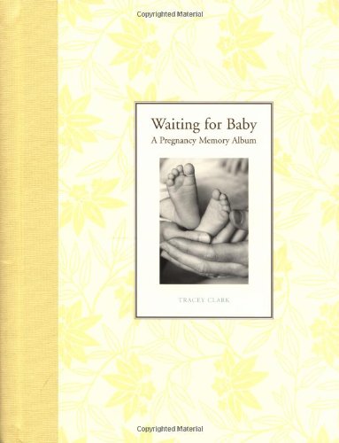 Waiting for Baby: A Pregnancy Memory Album Lifestyle