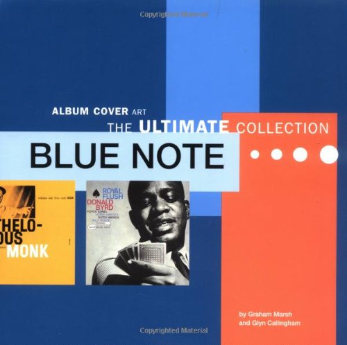 Blue Note: Album Cover Art - The Ultimate Collection Arts & Music