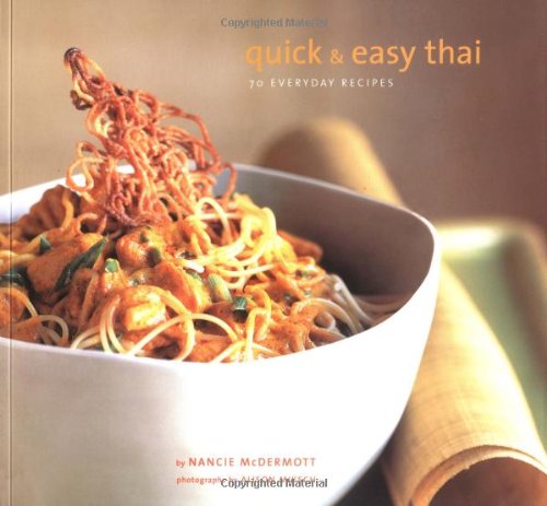 Quick and Easy Thai: 70 Everyday Recipes book