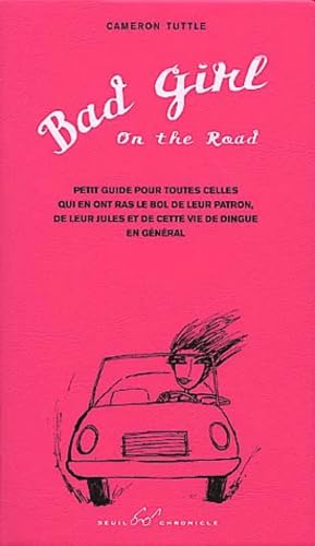 Bad Girl On The Road (petit guide en français) book