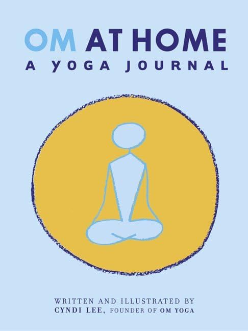 OM at Home: A Yoga Journal Health, Nutrition & Fitness