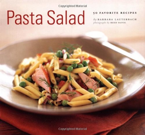 Pasta Salad: 50 Favorite Recipes Leisure, Home & Garden