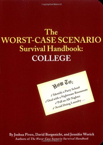 The Worst-Case Scenario Survival Handbook: College: College Humour & Satire