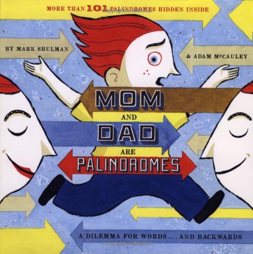 Mom and Dad Are Palindromes Contemporary literature
