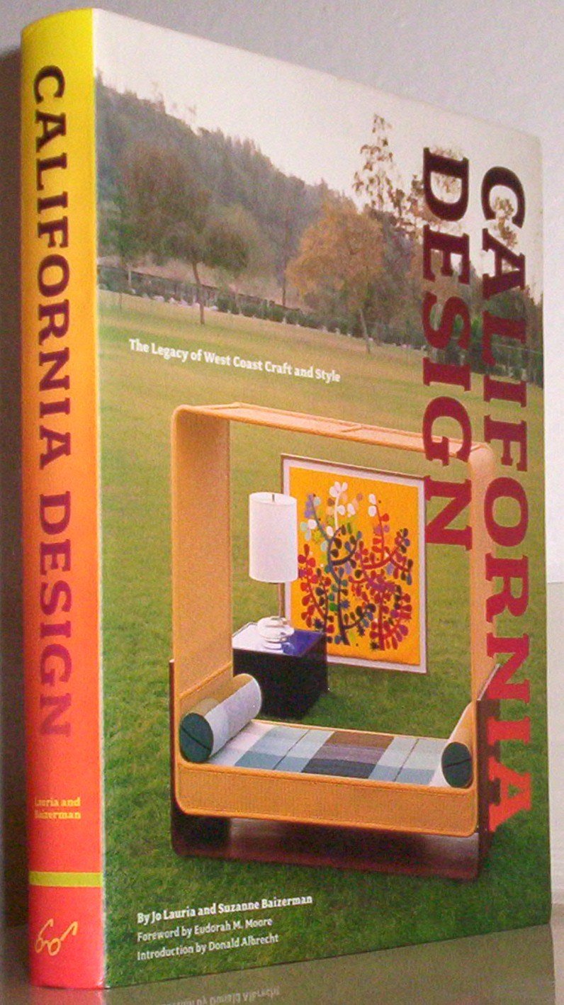 California Design: The Legacy of West Coast Craft and Style book