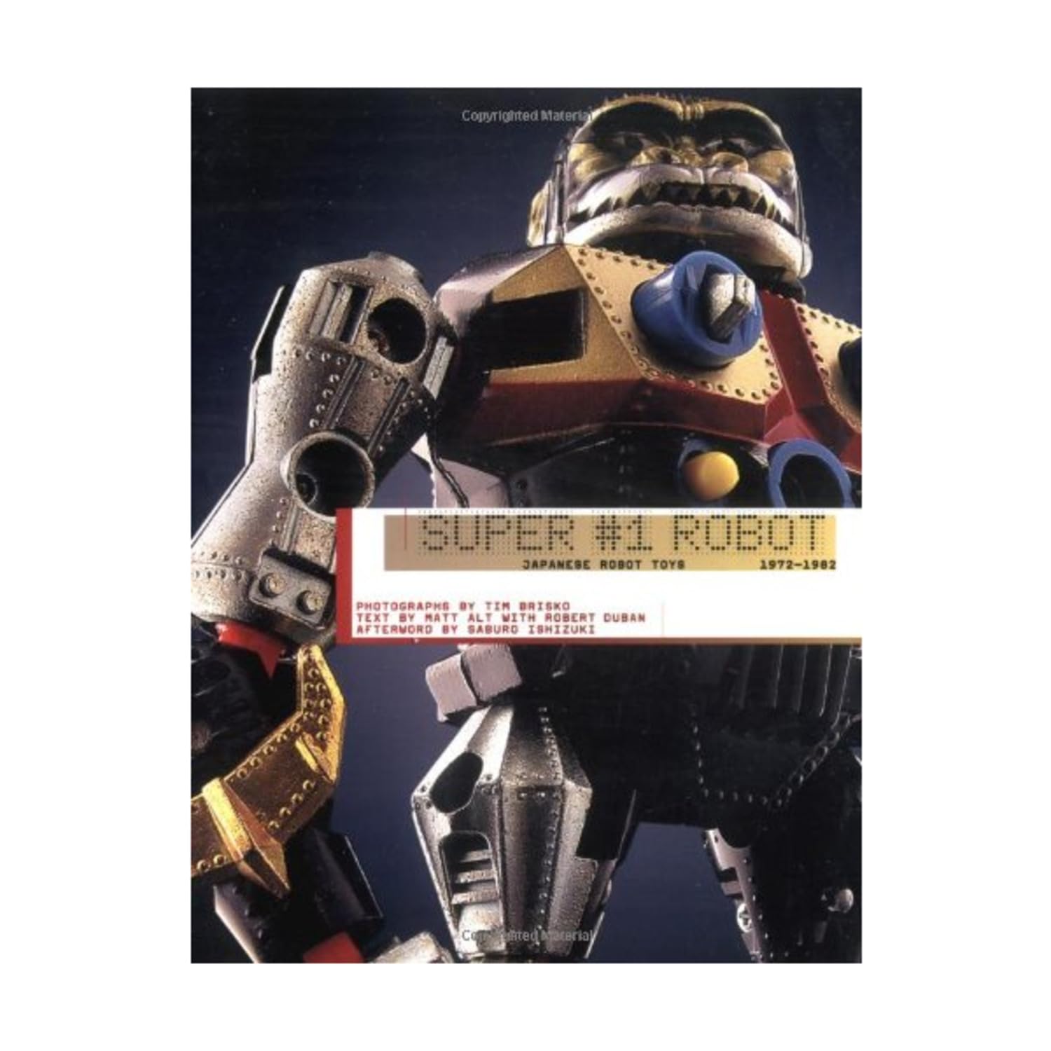 Super #1 Robot: Japanese Robot Toys, 1972-1982 Lifestyle