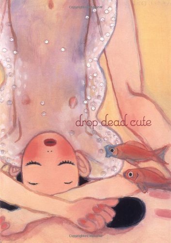 Drop Dead Cute: The New Generation of Women Artists in Japan Photography