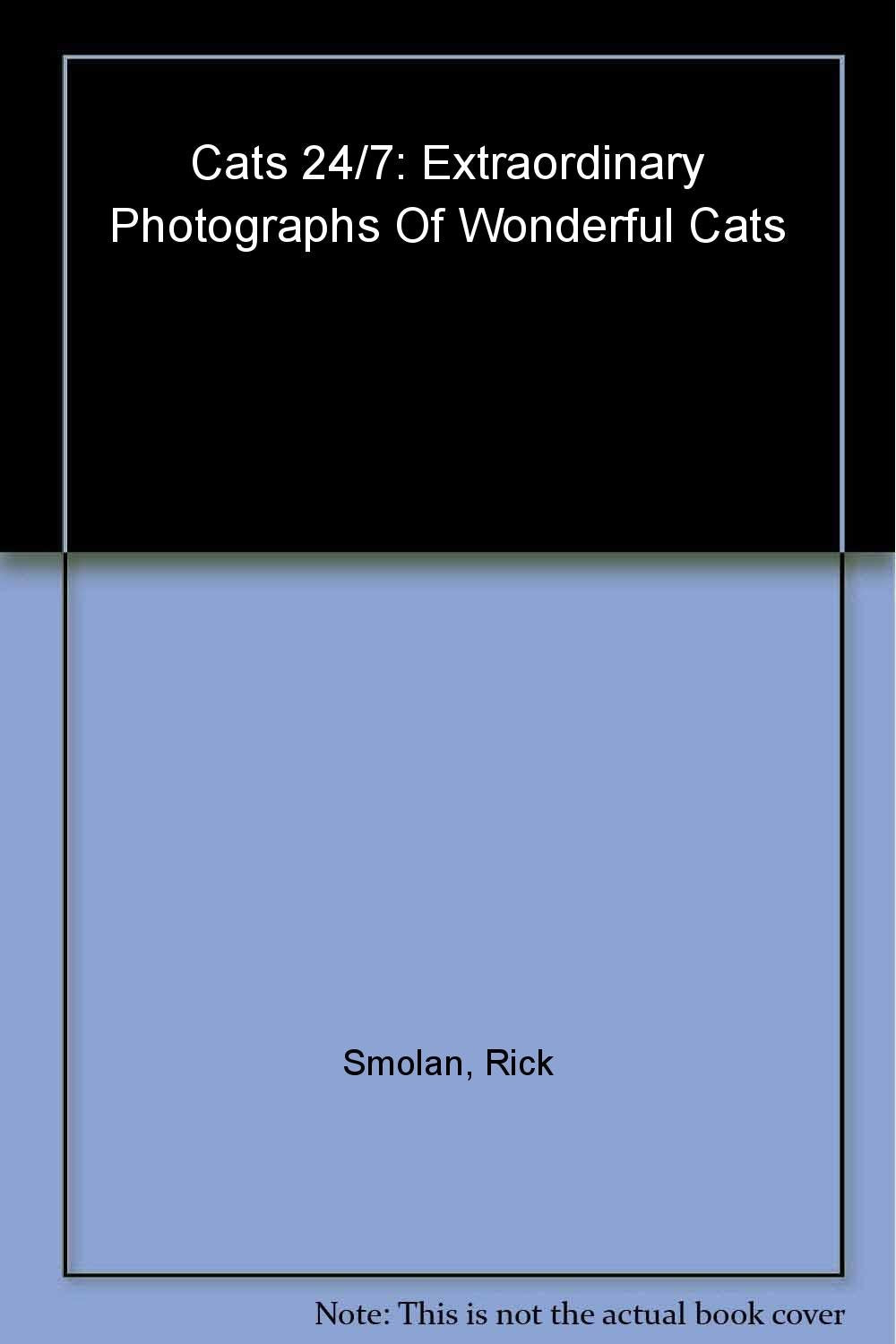 Cats 24/7: Extraordinary Photographs of Wonderful Cats Travel