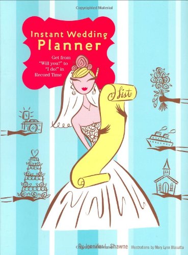 Instant Wedding Planner: Get from 'Will You?' to 'i Do!' in Record Time Lifestyle