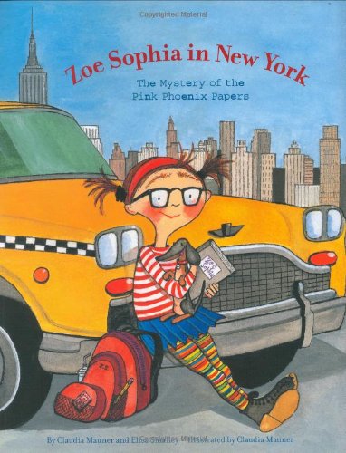 Zoe Sophia in New York: The Mystery of the Pink Phoenix Papers Contemporary literature Books