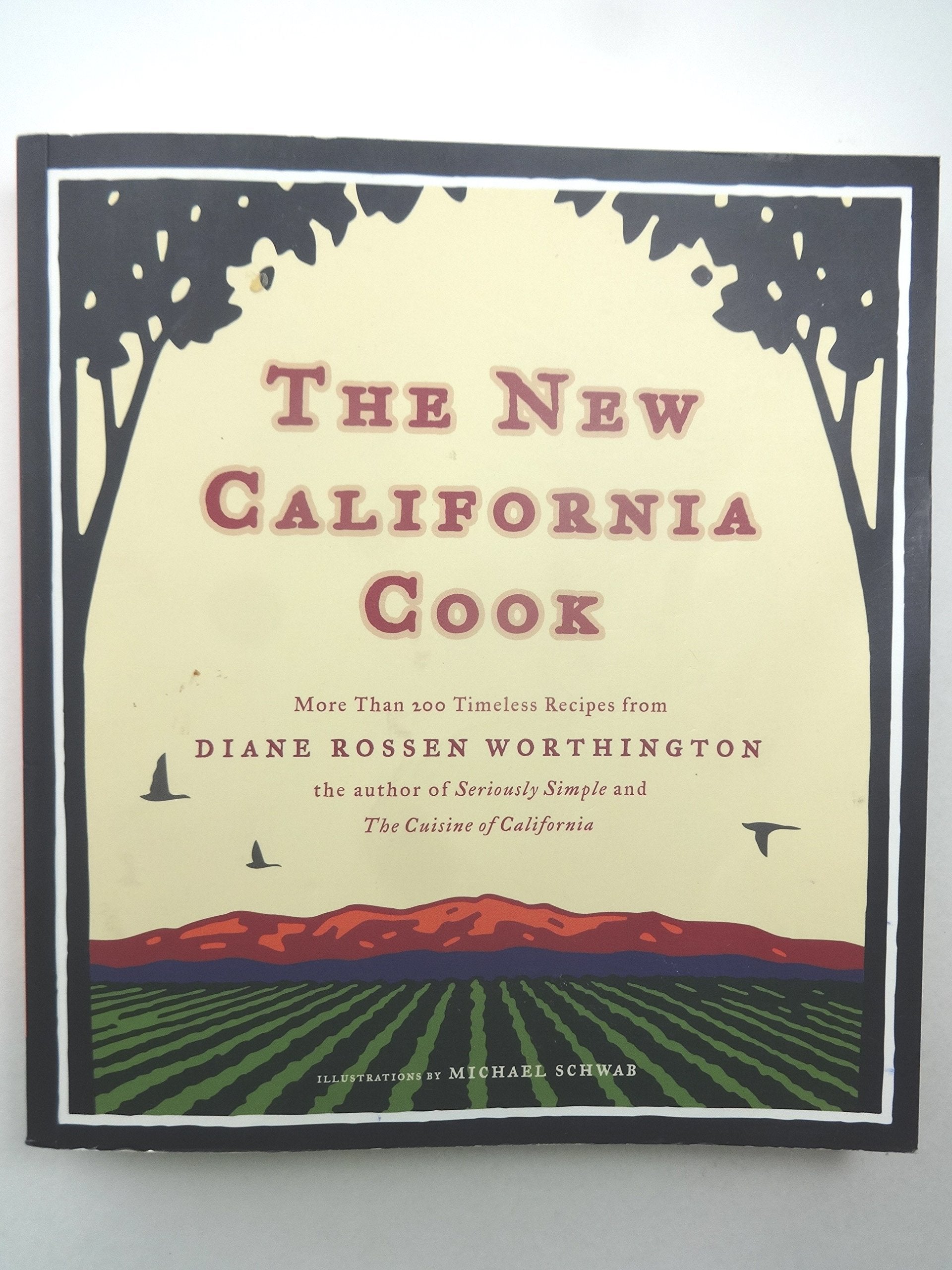 The New California Cook: Casually Elegant Recipes with Exhilarating Flavor book