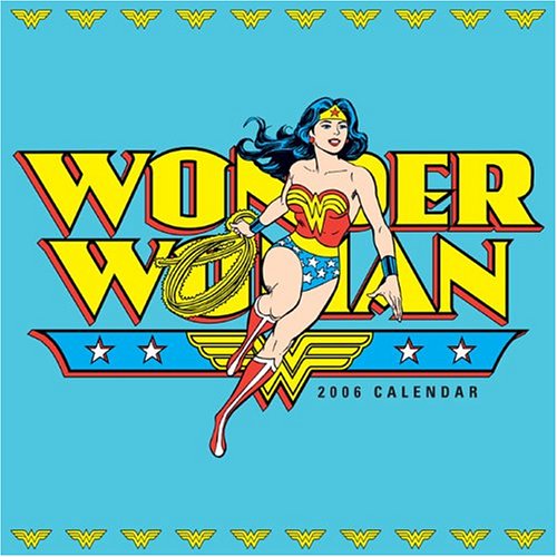 Wonder Woman 2006 Calendar Books