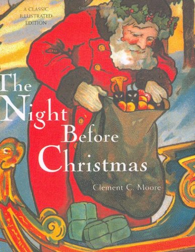 The Night Before Christmas: A Classic Illustrated Edition Holiday Reading