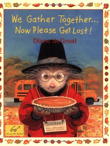 We Gather Together...Now Please Get Lost! (Gilbert the Opossum) Contemporary literature