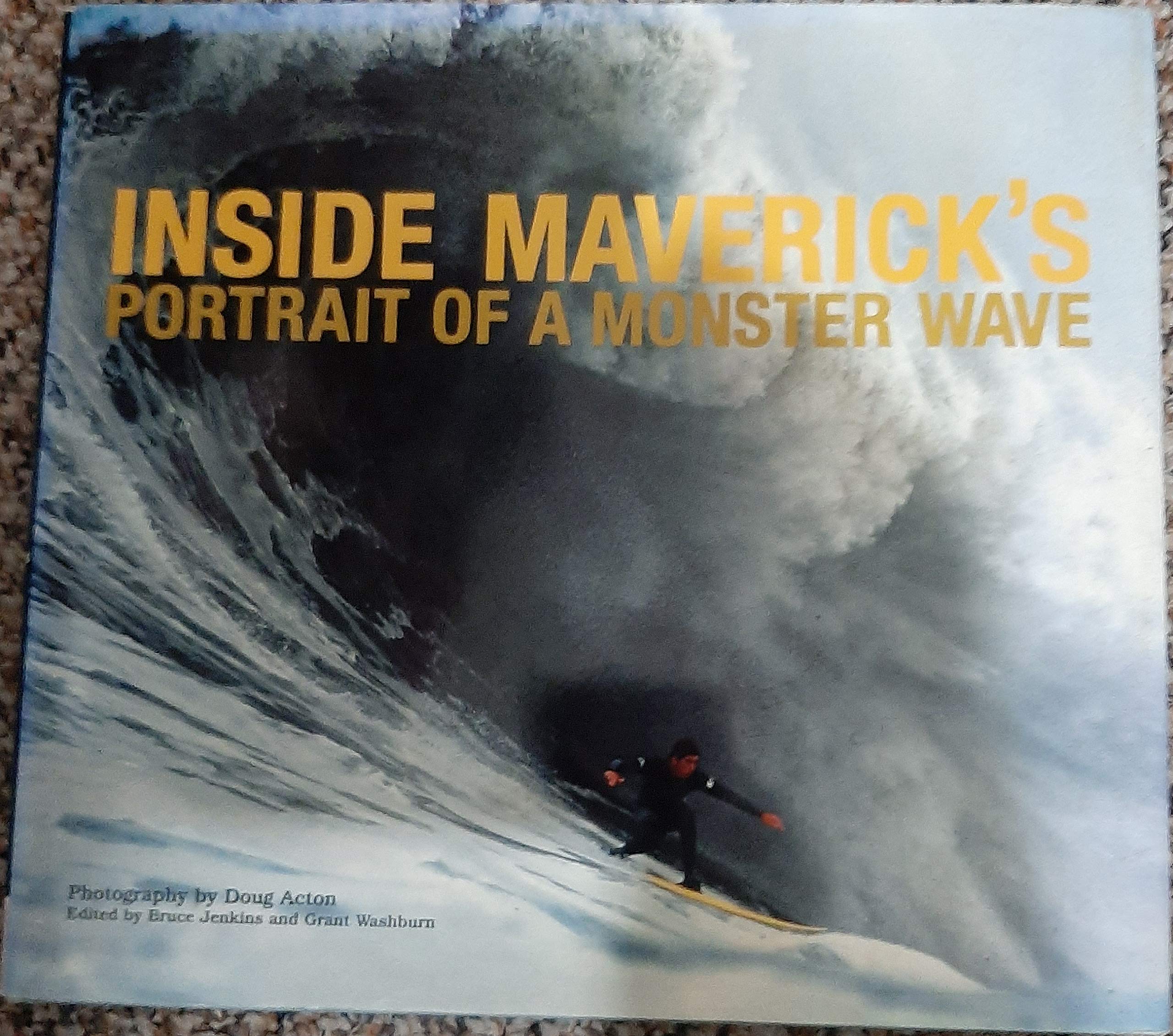 Inside Maverick's: Portrait of a Monster Wave Social Sciences