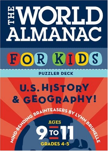 World Almanac Puzzler Deck For Kids, The: United States History and Geography: Ages 9-11, Grades 4-5: U.S. History & Geography Psychology