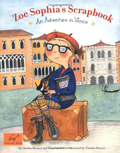Zoe Sophia's Scrapbook: An Adventure in Venice book