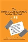 The Worst-Case Scenario Survival Handbook: Life Film, Art & Culture