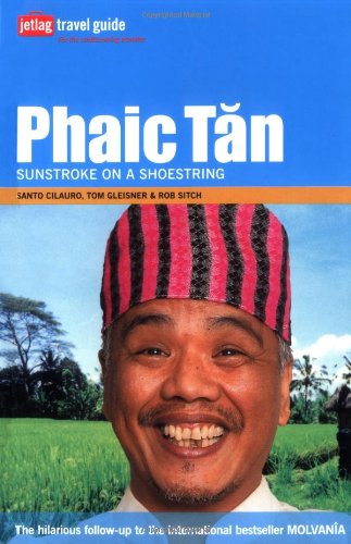 Phaic Tan: Sunstroke on a Shoestring (Jetlag Travel Guide) Humour & Satire