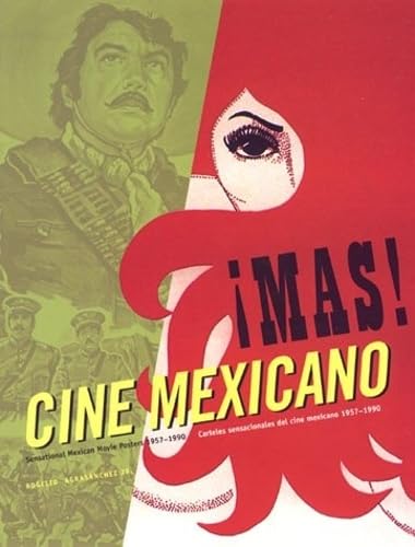 Mas! Cine Mexicano: Sensational Mexican Movie Posters 1957 - 1990 Social Sciences