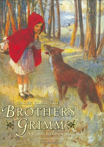 Tales from the Brothers Grimm: A Classic IIlustrated Edition (Classic Illustrated) Fairy Tales & Legends