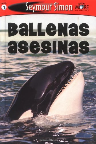 SeeMore Readers: Ballenas Asesinas - Nivel 2 Non-fiction