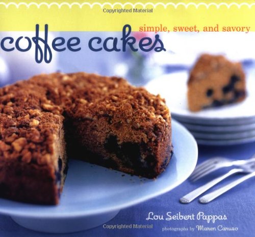 Coffee Cakes: Simple, Sweet, and Savory Leisure, Home & Garden