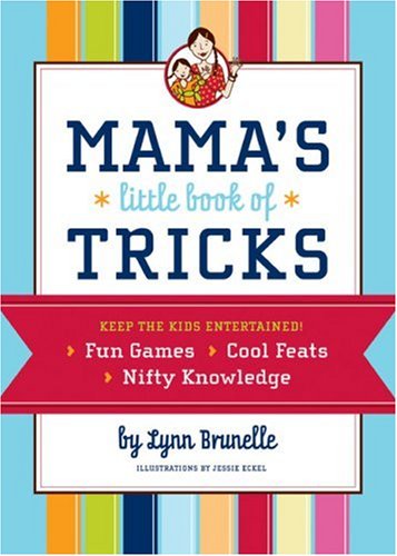 Mama's Little Book of Tricks Parents & Children