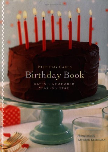 Birthday Cakes Birthday Book: Dates to Remember Year after Year Lifestyle