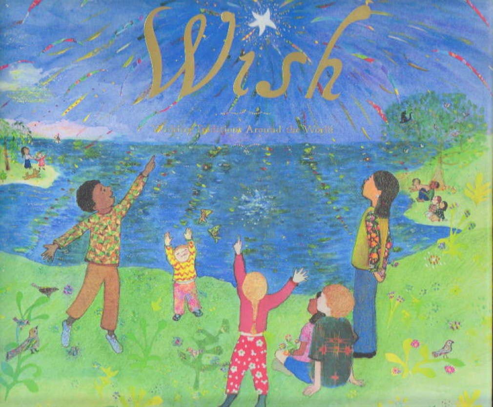Wish: Wishing Traditions Around the World book