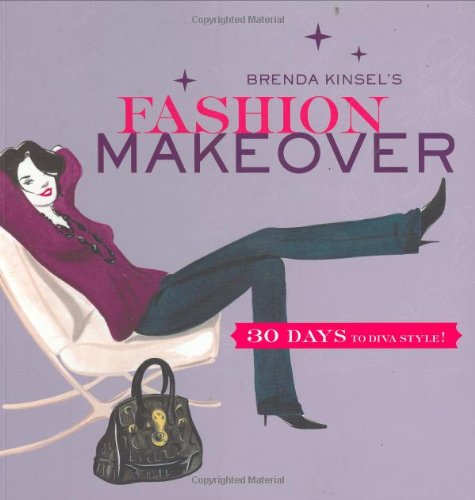 Brenda Kinsel's Fashion Makeover: 30 Days to Diva Style! Hobbies & Crafts