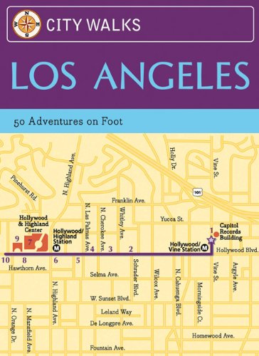City Walks Los Angeles: 50 Adventures on Foot book