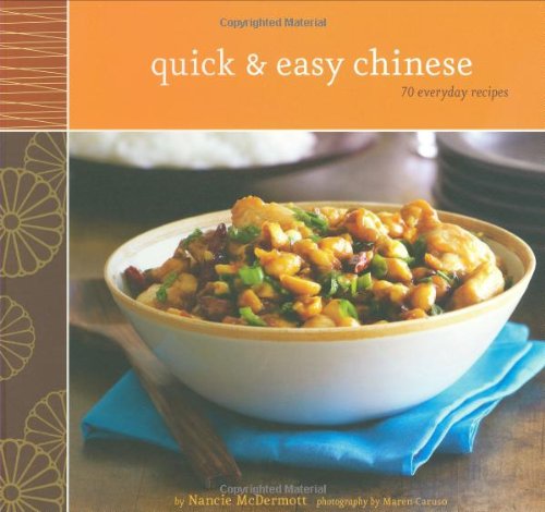 Quick & Easy Chinese: 70 Everyday Recipes Leisure, Home & Garden