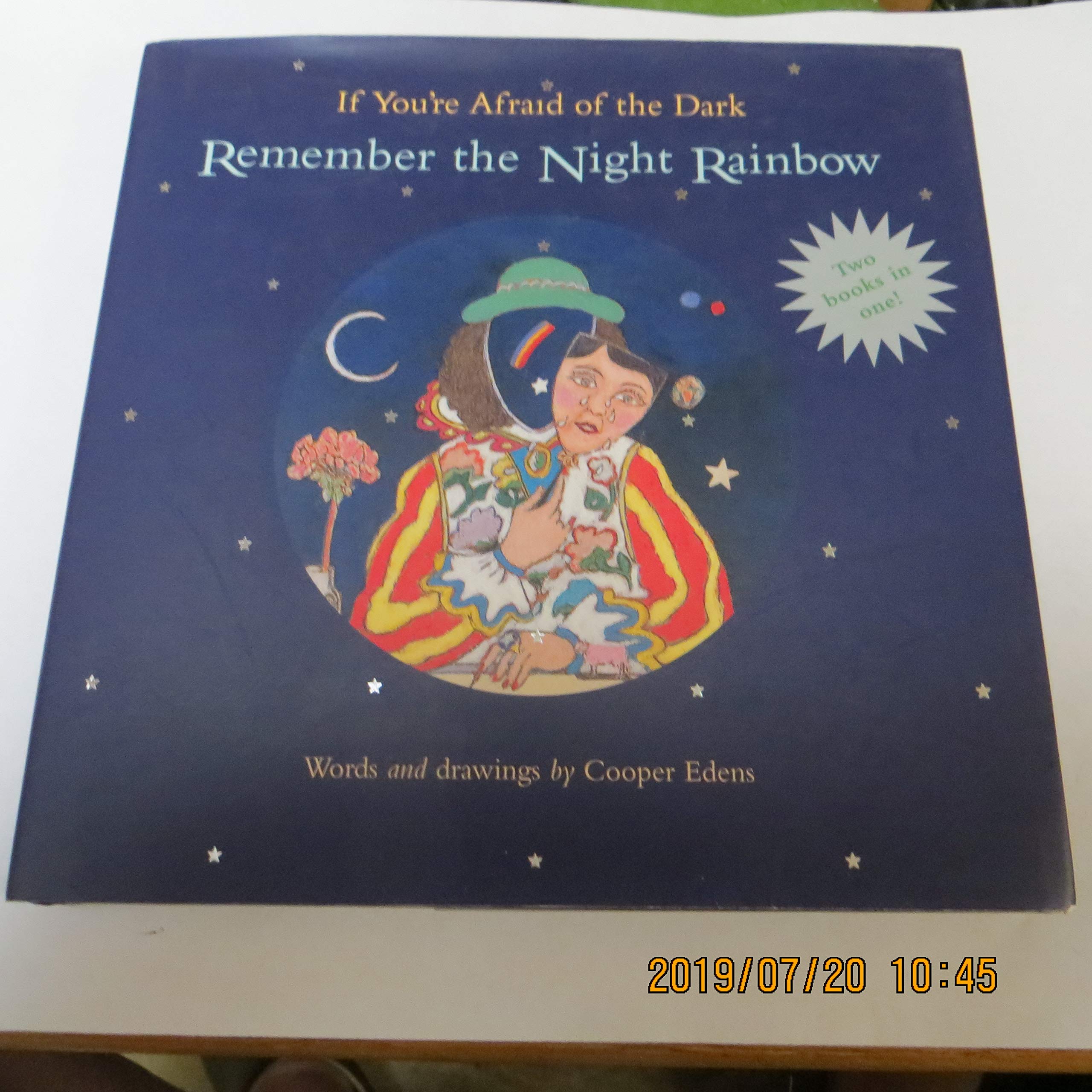 If You're Afraid of the Dark, Remember the Night Rainbow/Add One More Star to the Night Essays & Short Stories